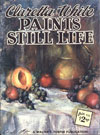 Claretta White Paints Still Life